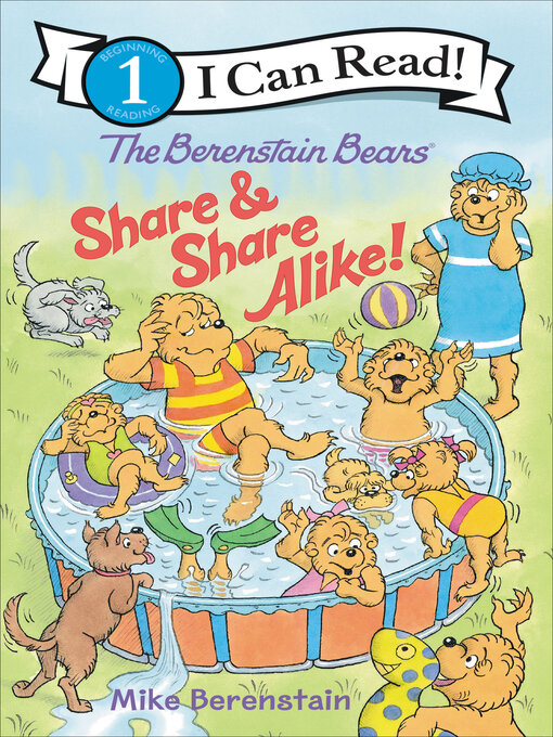 Title details for The Berenstain Bears Share & Share Alike! by Mike Berenstain - Available